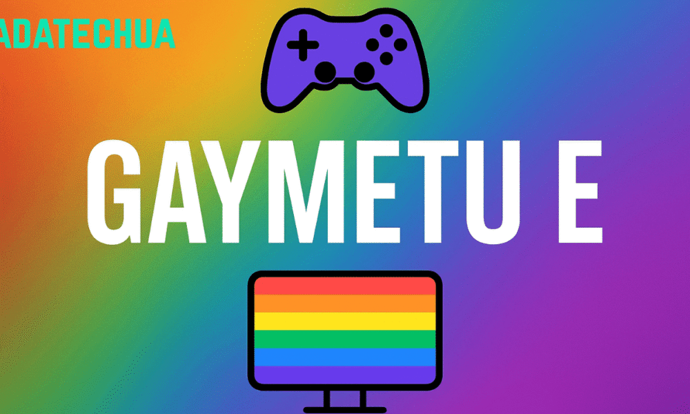 gaymetu e